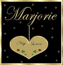 Marjorie My Love GIF - Marjorie My Love Marjorie Name GIFs