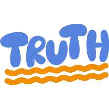 truth yellow squiggly lines below truth in blue bubble letters true facts correct