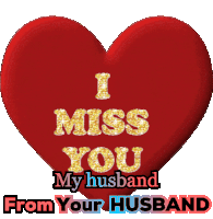 a red heart with the words i miss you my husband from your husband