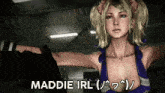 a video game character with the name maddie irl