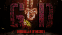 Guerrillas Of Destiny GIF - Guerrillas Of Destiny GIFs