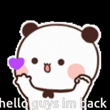 a cartoon panda bear with a purple heart in its eye and the words `` hello guys i 'm back '' .