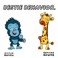 a cartoon of a gorilla and a giraffe with the words bestie behavior below them
