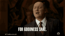 For Goodness Sake James Spader GIF - For Goodness Sake James Spader Raymond Reddington GIFs