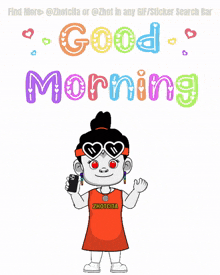 a cartoon of a girl holding a cell phone with the words good morning behind her