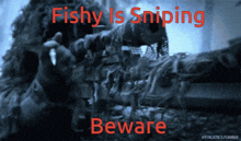 Fishy Sniper GIF - Fishy Sniper GIFs