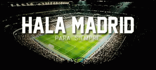 Hala Madrid para siempre