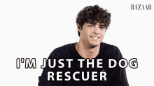 Im Just The Dog Rescuer Rescuer GIF - Im Just The Dog Rescuer Rescuer Saver GIFs