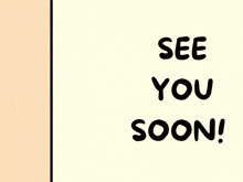 a cat peeking out from behind a wall with the words see you soon written below it