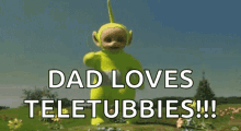 Dad Loves GIF - Dad Loves Teletubbies GIFs