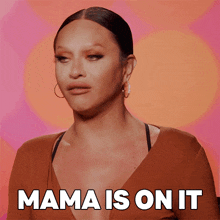 Mama Is On It Sasha Colby GIF - Mama Is On It Sasha Colby Rupaul’s Drag Race GIFs