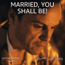 Married You Shall Be Sir Rollo GIF - Married You Shall Be Sir Rollo Catherine Called Birdy GIFs