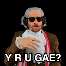 a man wearing a wig and sunglasses says " y ru gae "