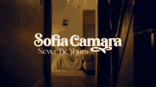 Sofia Camara Never Be Yours Never Be Yours Song GIF - Sofia Camara Never Be Yours Sofia Camara Never Be Yours Song GIFs