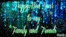a happy new year to my family and friends greeting card with fireworks in the background