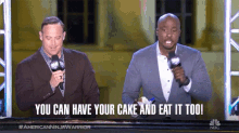 you can have your cake and eat it too have a cake eat the cake matt iseman akbar gbaja biamila