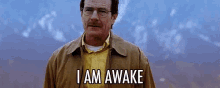 I Am Awake - Breaking Bad GIF - I Am Awake Bryan Cranston Breaking Bad GIFs