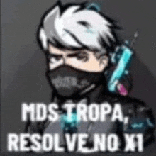 a cartoon character wearing a mask and headphones with the words `` mds ropa , resolve no x1 '' .