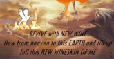 a poster that says revive with new wine flow from heaven to this earth