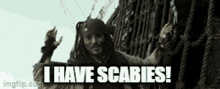 Jack Sparrow Scabies GIF - Jack Sparrow Scabies Sean Young GIFs