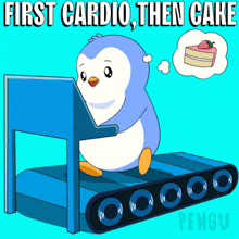 a penguin is on a treadmill with the words first cardio then cake