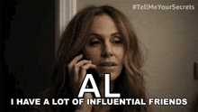 I Have A Lot Of Influential Friends Mary GIF - I Have A Lot Of Influential Friends Mary Tell Me Your Secrets GIFs