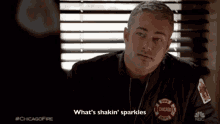kelly severide chicago fire whats shakin sparkles point