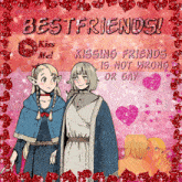 a poster that says best friends kiss me