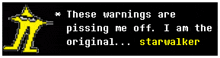 a black sign that says " these warnings are pissing me off i am the original ... starwalker "