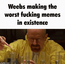 Weebs Making The Worst Fucking Memes Weebs Making The Worst Memes GIF - Weebs Making The Worst Fucking Memes Weebs Making The Worst Memes Weebs Making The Worst Memes In Existence GIFs