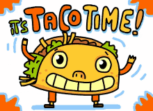 Its Taco Time Tacos GIF - Its Taco Time Taco Tacos GIFs