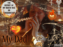 a picture of a grim reaper with the words i love my dad below it