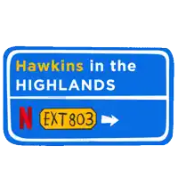 a blue sign says hawkins in the highlands next exit803