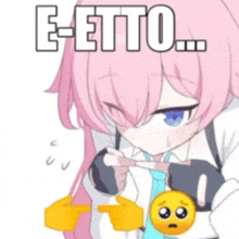 a pink haired anime girl is pointing at a yellow smiley face and says e-etto ..