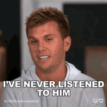 Ive Never Listened To Him Chrisley Knows Best GIF