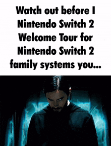 a poster that says watch out before i nintendo switch 2 welcome tour for nintendo switch 2 family systems you ..
