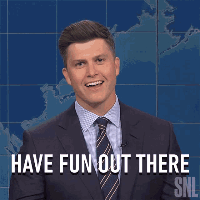 Have Fun Out There Saturday Night Live GIF - Have Fun Out There Saturday Night Live Enjoy The Moment GIFs