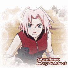 a picture of a girl with pink hair and the words " sakura haruno belongs to acha < 3 "