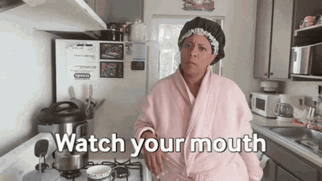 Watch your mouth