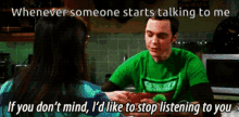 Sheldon If You Dont Mind GIF - Sheldon If You Dont Mind Id Like Stop Listening To You GIFs