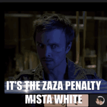 Zaza Zaza Penalty GIF - Zaza Zaza Penalty Jesse Pinkman GIFs