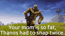 Your Mom Thanos GIF