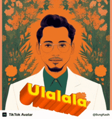 an illustration of a man with glasses and the word ulalala