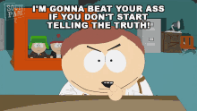 Im Gonna Beat Your Ass If You Dont Start Telling The Truth Eric Cartman GIF - Im Gonna Beat Your Ass If You Dont Start Telling The Truth Eric Cartman Kyle Broflovski GIFs