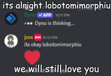 a screenshot of a discord chat with the words " we will still love you " at the bottom