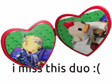 two heart shaped mirrors with the words i miss this duo written below them