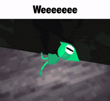 a cartoon drawing of a green frog with the words weeeeeee on the top