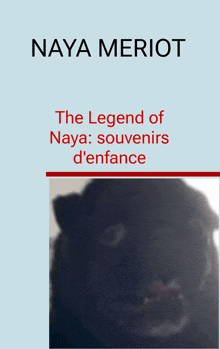 a book called the legend of naya by naya merlot