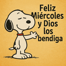 a cartoon of snoopy with the words " feliz miercoles y dios los bendiga "