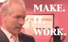 Make It Work Tim Gunn GIF - Make It Work Tim Gunn Project Runway GIFs